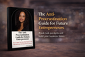The Anti-Procrastination Guide for Future Entrepreneurs (eBook Only)